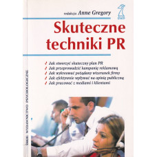 Skuteczne techniki PR Skuteczne techniki PR